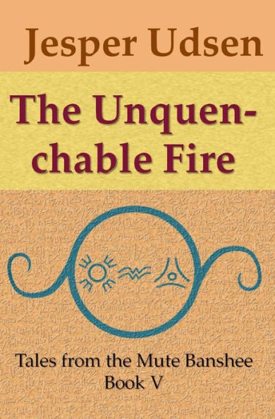 The Unquenchable Fire
