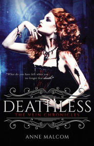 Title: Deathless, Author: Anne Malcom