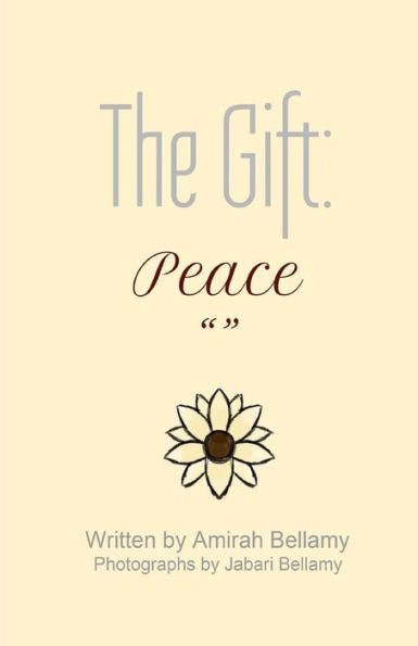 The Gift: Peace