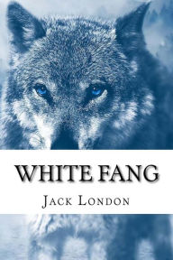 Title: White Fang, Author: Jack London