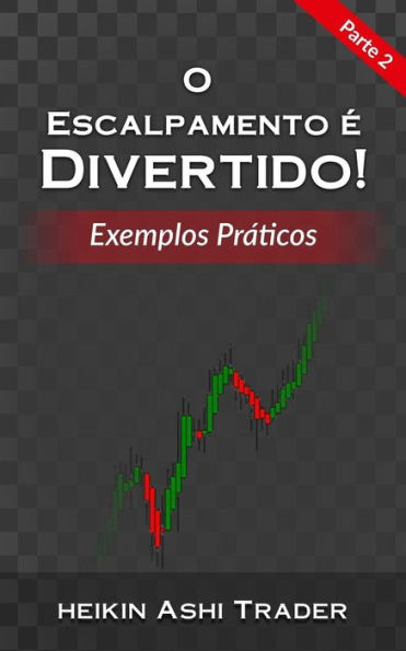 O Escalpamento E Divertido! 2: Parte 2: Exemplos Prï¿½ticos