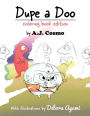 Dupe a Doo: Coloring Book Edition