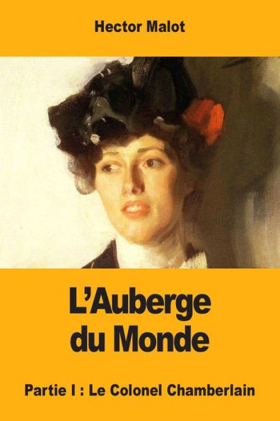 L'Auberge du Monde: Partie I: Le Colonel Chamberlain