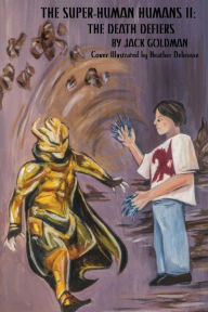 Title: The Death Defiers, Author: Heather DeBrosse