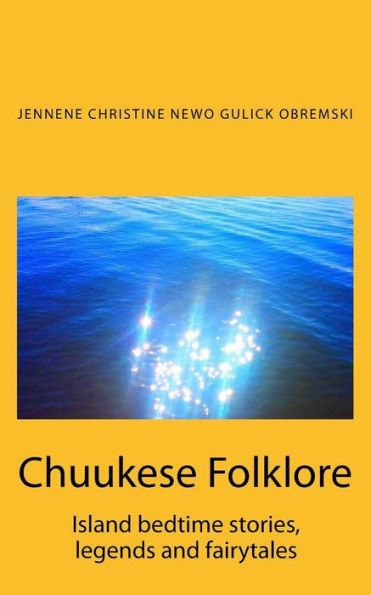 Chuukese Folklore: Island bedtime stories and fairytales