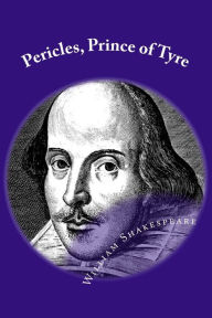 Title: Pericles, Prince of Tyre: Classic Literature, Author: William Shakespeare