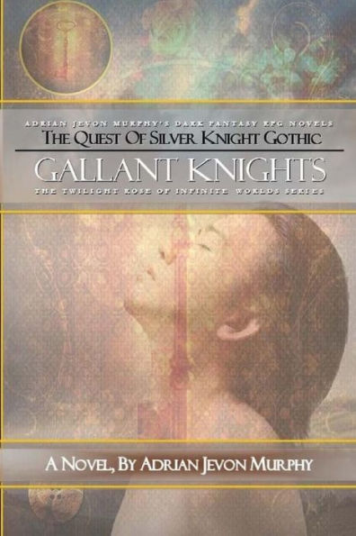 Gallant Knights: The Dynasty Realms III: Gallant Knights