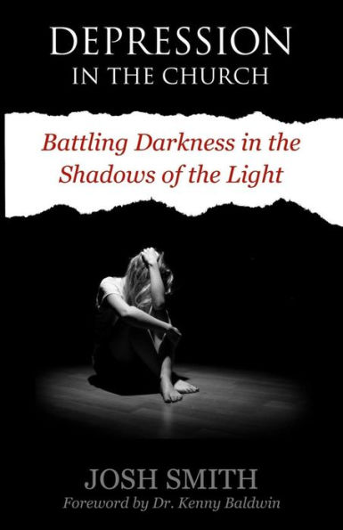 Depression in the Church: Battling Darkness in the Shadows of the Light