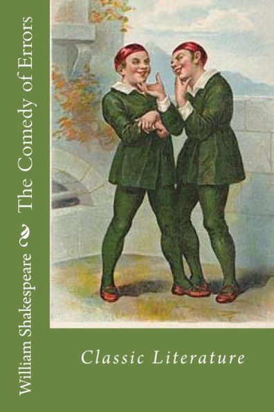 The Comedy of Errors: Classic Literature