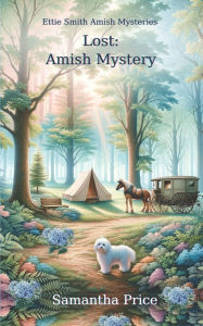 Title: Lost: Amish Mystery, Author: Samantha Price