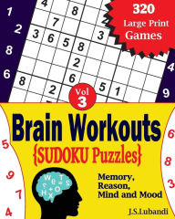 Title: Brain Workouts SUDOKU(Numbered) Puzzles, Author: J S Lubandi