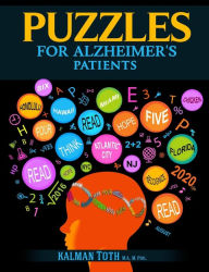Title: Puzzles for Alzheimer's Patients: Maintain Reading, Writing, Comprehension & Fine Motor Skills to Live a More Fulfilling Life, Author: Kalman Toth M a M Phil