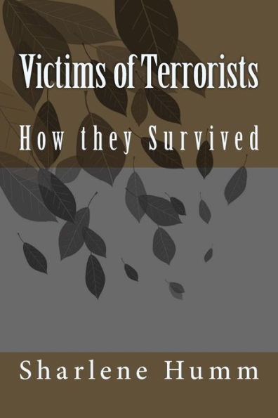 Victims of Terrorists: How they Survived