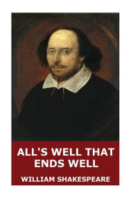 Title: All's Well That Ends Well, Author: William Shakespeare