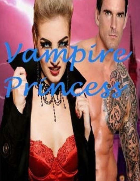 Vampire Princess: Paranormal Fantasy Romance Anthology Witch and Vampire Hybrid