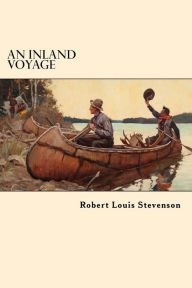 Title: An Inland Voyage, Author: Robert Louis Stevenson