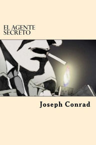 Title: El Agente Secreto (Spanish Edition), Author: Joseph Conrad