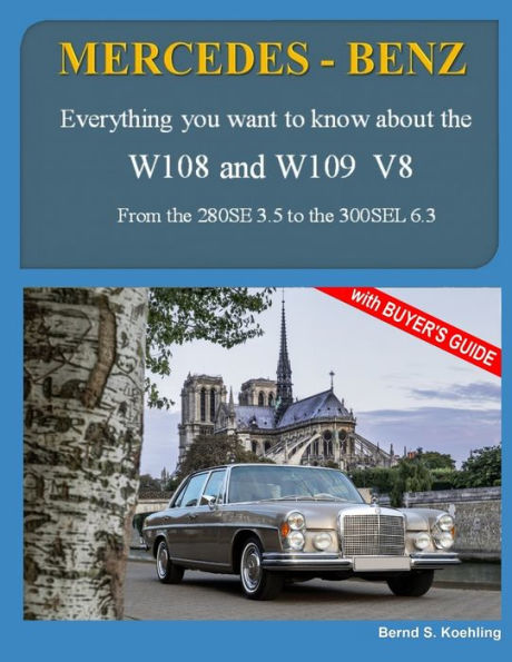 MERCEDES-BENZ, The 1960s, W108 and W109 V8: From the 280SE 3.5 to the 300SEL 6.3