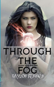 Title: Through the Fog, Author: Taylor Fenner