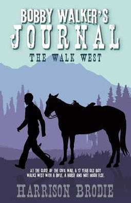 Bobby Walker's Journal: The Walk West