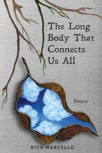 The Long Body That Connects Us All: Poetry