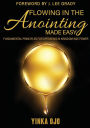 FLOWING IN THE ANOINTING MADE EASY