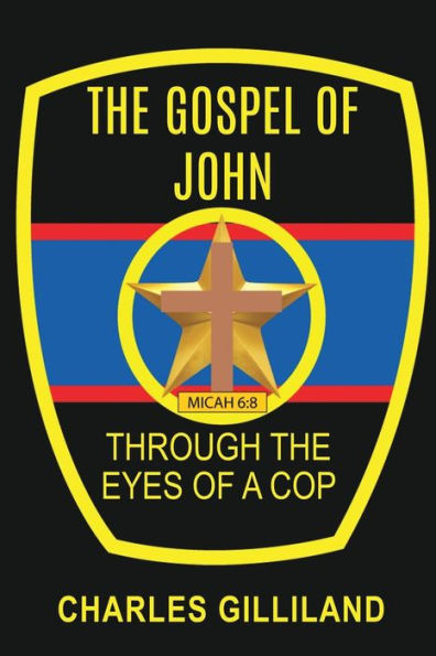 the Gospel of John Through Eyes a Cop