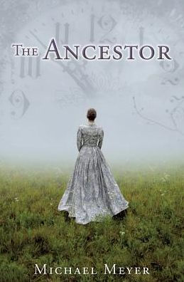 The Ancestor: A Journey In Time Reveals A Family Mystery