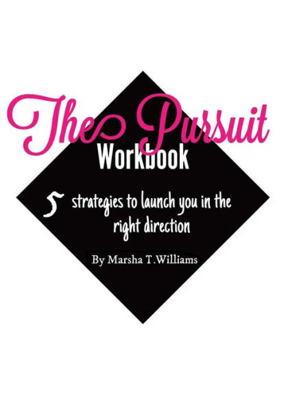 The Pursuit Workbook