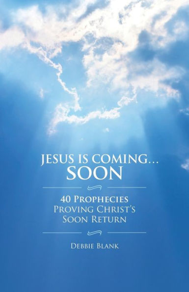 Jesus is Coming . Soon