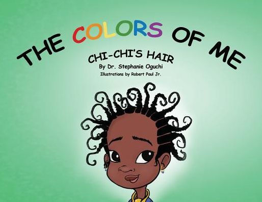 The Colors of Me: Chi-Chi's Hair