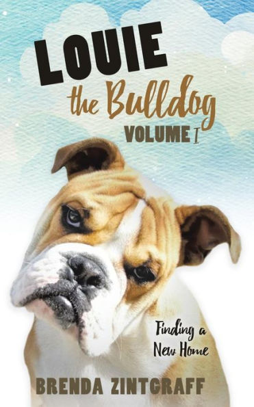 LOUIE the Bulldog Volume I