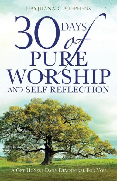 30 Days of Pure Worship and Self Reflection