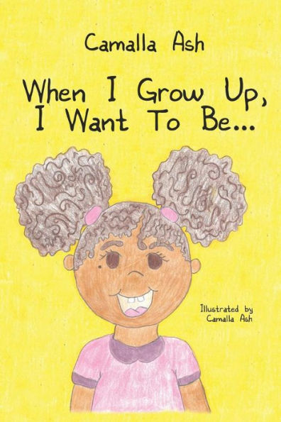 When I Grow Up, Want To Be...