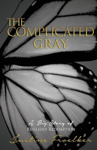 The Complicated Gray