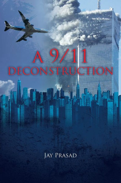 A 9/11 DECONSTRUCTION