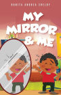 My Mirror & Me