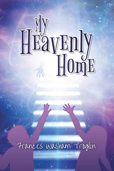 My Heavenly Home