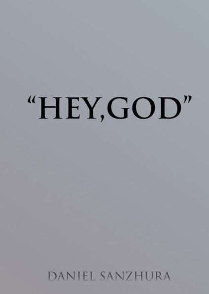 "Hey, God"