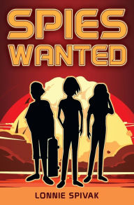 Title: Spies Wanted, Author: Lonnie Spivak