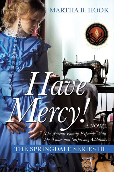 Have Mercy!: A Novel The Springdale Series III Expect Surprises As Saga Continues