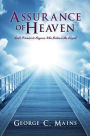 Assurance of Heaven: God's Promise to Anyone Who Believes the Gospel