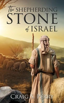 The Shepherding Stone of Israel