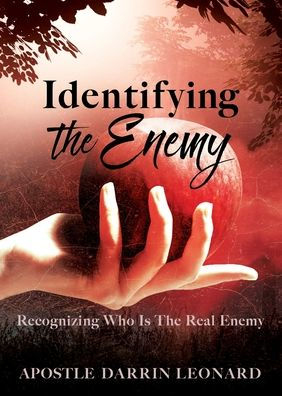 Identifying The Enemy: Recognizing Who Is Real Enemy