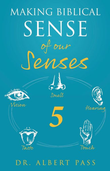 Making Biblical Sense of our Senses