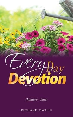 Everyday Devotion: (January - June)