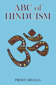 Title: ABC of Hinduism, Author: Prem P Bhalla