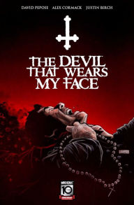 Title: The Devil That Wears My Face, Author: David Pepose