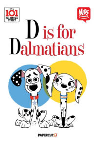 Title: Kids Comics: 101 Dalmatian Street: D is for Dalmatians, Author: Steve Behling