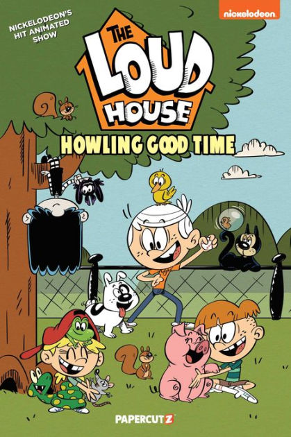 The Loud House Vol. 21: Howling Good Time by The Loud House/Casagrandes ...